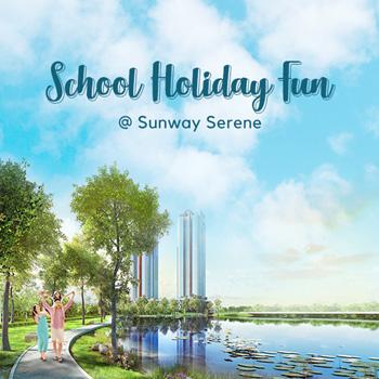 School Holiday Fun at Sunway Serene